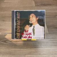 Đĩa CD Chế Linh đặc biệt - Hát cho người tình phụ