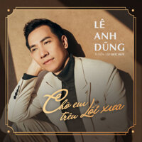 Đĩa CD - Chờ em trên lối xưa - Lê Anh Dũng