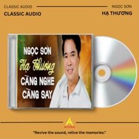 Đĩa CD Ngọc Sơn - Album Hạ Thương Càng Nghe Càng Say