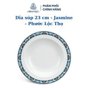 Dĩa súp 23 cm – Jasmine – Phước Lộc Thọ