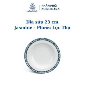 Dĩa súp 23 cm – Jasmine – Phước Lộc Thọ