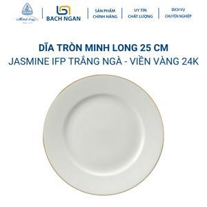 Dĩa tròn 25 cm – Jasmine IFP – Chỉ Vàng