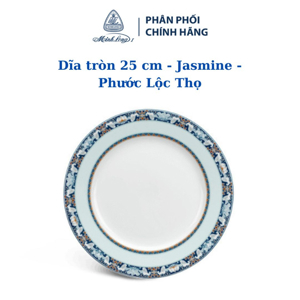 Dĩa tròn 25 cm Jasmine Phước Lộc Thọ
