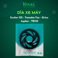 Dĩa Xe Exciter 135, Yamaha Yaz, Sirius, Jupiter, YB125 Dĩa VITAL Size 28T đến 52T - Made in Thailand
