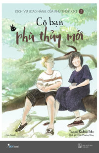 Dịch Vụ Giao Hàng Của Phù Thủy Kiki Tập 3 - Cô Bạn Phù Thủy Mới