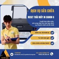 Dịch vụ reset thải - lỗi 5B00 máy in Canon pixma G