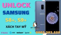 Dịch Vụ Unlock Samsung Galaxy S9+, S8+ Giá Rẻ Lấy Ngay
