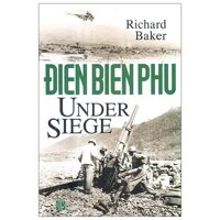 Dien Bien Phu Under Siege - Điện Biên Phủ Trong Vòng Vây