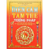 Diễn Cầm Tam Thế Tướng Pháp (Tái Bản 2018)