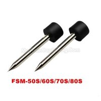 Điện cực máy hàn quang Fujikura FSM-50S, FSM-60S, FSM-70S