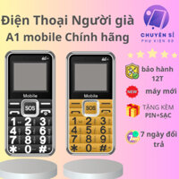 Điện thoại A1 mobile dành cho người già loa to,sóng khỏe, pin trâu, đọc phím, full box