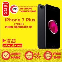 Điện thoại Apple iPhone 7 PLUS 128GB QUỐC TẾ 3GB RAM Quad-core 2.34GHz Chipset Apple A10 Fusion Màn Hình 5.5 inches FULL HD Camera sau 12MP Selfie 7MP Đẳng Cấp