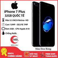 Điện thoại Apple iPhone 7 PLUS 128GB QUỐC TẾ 3GB RAM Quad-core 2.34GHz Chipset Apple A10 Fusion Màn Hình 5.5 inches FULL HD Camera sau 12MP Selfie 7MP Đẳng Cấp