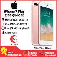 Điện thoại Apple iPhone 7 PLUS 32GB QUỐC TẾ 3GB RAM Quad-core 2.34GHz Chipset Apple A10 Fusion Màn Hình 5.5 inches FULL HD Camera sau 12MP Selfie 7MP Đẳng Cấp