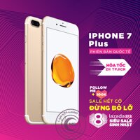 Điện thoại Apple iPhone 7 PLUS 32GB QUỐC TẾ 3GB RAM Quad-core 2.34GHz Chipset Apple A10 Fusion Màn Hình 5.5 inches FULL HD Camera sau 12MP Selfie 7MP Đẳng Cấp