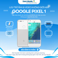 Điện Thoại Google Pixel 1 New Nobox Snapdragon 821 Ram 4/32GB, Sành Mobile