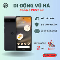 Điện thoại Google Pixel 6a Quốc tế Ram 6/128 nguyên zin đẹp keng