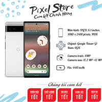 Điện Thoại Google Pixel 6A Quốc Tế 6/128GB