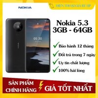 Điện thoại Nokia 5.3 RAM 3GB ROM 64GB - Hàng mới 100%, Nguyên seal, Bảo hành 12 tháng [Điện thoại giá rẻ]