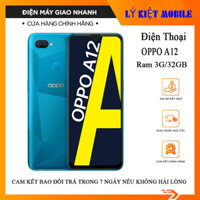 Điện thoại OPPO A12 3GB/32GB máy chính hãng