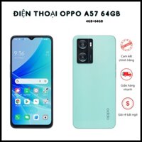 Điện thoại OPPO A57- RAM 4GB+64/128GB - Màn hình IPS LCD6.56"HD+ - Điện thoại oppo chính hãng bảo hành đầy đủ 18 tháng