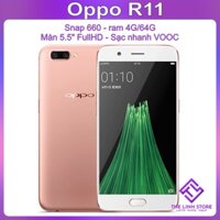 Điện thoại OPPO R11 ram 4G 64G - Snap 660