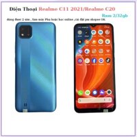 Điện thoại Realme C11 2021,Realme c20, Ram 2/32G (Vỏ đẹp)