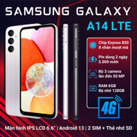 Điện Thoại SAMSUNG Galaxy A14 6GB/128GB CHÍNH HÃNG -Máy Mới 100% Full Box Nguyên Seal Bảo Hành 1 Năm