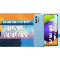 Điện thoại Samsung Galaxy A52 Ram 8G/128GB máy chính hãng phụ kiện đầy đủ