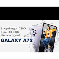 Điện thoại Samsung Galaxy A72  Ram 8G/256GB pin 5000 mAh máy zin chính hãng tặng kèm 1 ốp lưng