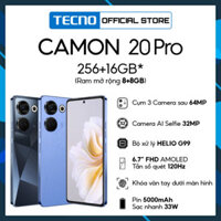 Điện thoại Tecno CAMON 20 Pro 8GB/256GB - Camera 64MP + 32MP |Helio G99|5000 mAh - Giảm giá đón tết