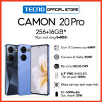 Điện thoại Tecno CAMON 20 Pro 8GB/256GB Camera 64MP+32MP |Helio G99 | 5000mAh/ 33W |6.7'' .... - sale kịch sàn - giảm gi