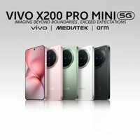 Điện thoại VIVO X200 Pro mini bản nội địa - Rom tiếng Việt 12/256GB 16/512GB