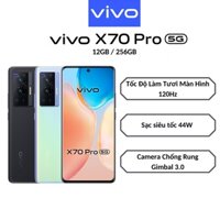 Điện thoại Vivo X70 Pro 5G 12GB+ 256GB_ Hàng nguyên seal có bảo hành