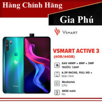 Điện Thoại Vsmart Active 3 (6GB/64GB) Màn hình tràn viền 639" Full HD+ Pin 4020 mAH Bộ 4 Camera AI 48MP Chip Mediatek Helio P60 8 nhân mạnh mẽ