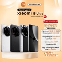 Điện thoại Xiaomi 15 Ultra (16+512GB) - Hàng Chính Hãng ( Nguyên Seal Chưa Active )