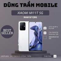 ĐIỆN THOẠI XIAOMI MI 11T 5G MÁY NGOẠI HÌNH ĐẸP NGUYÊN ZIN 2 SIM 2 SÓNG RAM 8/128G