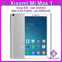 Điện thoại Xiaomi Mi Max màn 6.44 inch - Snap 650 ram 3G 64G