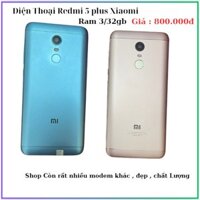 điện thoại xiaomi redmi 5 plus ram 3/32G máy cũ