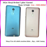 điện thoại xiaomi redmi 5 plus ram 3/32G máy cũ
