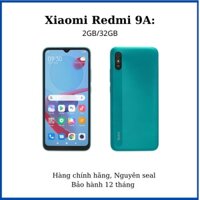 Điện thoại Xiaomi Redmi 9A - màn hình giọt nước tràn viền kích thước lớn 6.53 inch tỉ lệ 20:9 - Hàng chính hãng