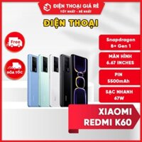 Điện thoại Xiaomi Redmi K60 5G (Snapdragon 8+ Gen 1 - Màn 2K) - [BH 3 tháng 1 đổi 1]  Máy mới chính hãng