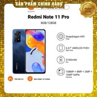 Điện thoại Xiaomi Redmi Note 11 Pro 8+128GB | Pin 5000mAh | MediaTek Helio G96 | Sạc nhanh 67W Chính hãng 100%