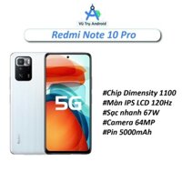 Điện thoại Xiaomi Redmi Note 10 Pro 5G RAM 6/128 màn hình IPS LCD độ phân giải Full HD+ tần số quét 120 Hz
