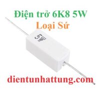 ĐIỆN TRỞ 6K8 5W, ĐIỆN TRỞ CÔNG SUẤT LOẠI SỨ
