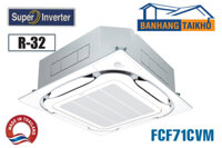 Điều hòa âm trần Daikin 24000BTU inverter 1 chiều FCF71CVM