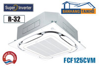 Điều hòa âm trần Daikin 45000BTU inverter 1 chiều FCF125CVM