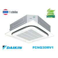 Điều Hòa Âm Trần Daikin 30000Btu 1 Chiều FCNQ30MV1/RNQ30MV1 1 Pha