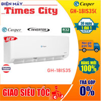 Điều hoa Casper Inverter 18000Btu 2 chiều GH-18IS35 chính hãng 100%