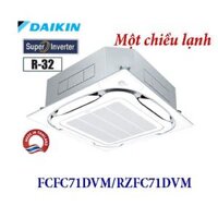 Điều hòa Daikin âm trần 24000btu 1 chiều FCFC71DVM/RZFC71DVM